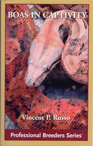 Boas in Captivity (Professional Breeders Series)